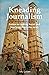 Kneading Journalism: Essays...
