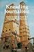Kneading Journalism by Tony Ganzer