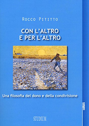Con l'altro e per l'altro. Una filosofia del dono e della condivisione (Paperback)