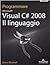 Programmare Visual C# 2008....