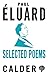 Selected Poems: Eluard (Calder Publications)