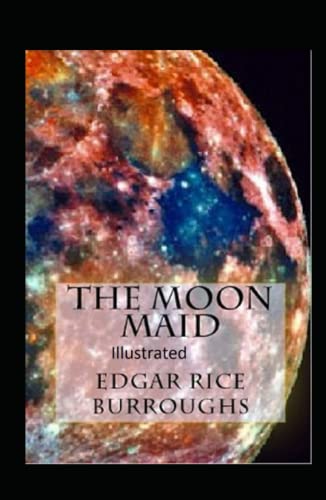 The Moon Maid Illustrated