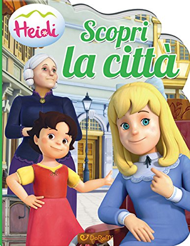 Scopri la città. Heidi (Board Book)