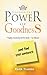 Discover the Power of Goodness by Keith Trumbo