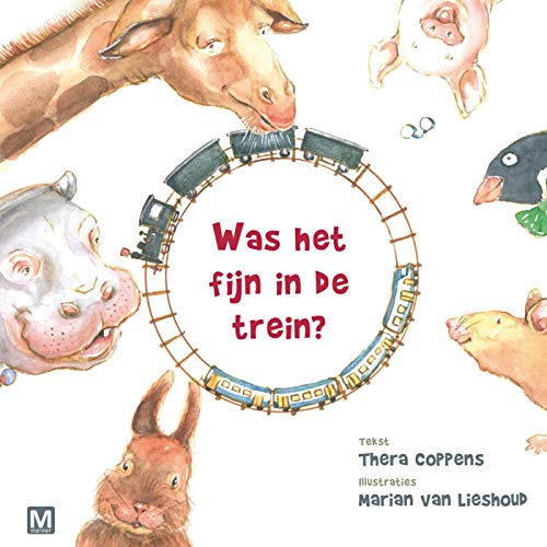 Was het fijn in de trein? (Dutch Edition)