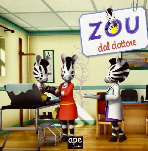 Zou dal dottore (Board Book)