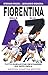 La Fiorentina dalla A alla ...