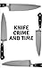 Knife Crime and Time