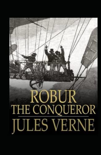 Robur the Conqueror Annotated