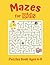 Mazes Puzzles Book for Kids...