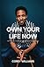 Own Your Life Now: HELPING ...