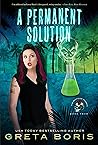 A Permanent Solution (Mortician Murder, #4) A Permanent Solution (Mortician Murder, #4)