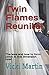 Twin Flames Reunite!: The l...