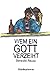 Wem ein Gott verzeiht: Aben...