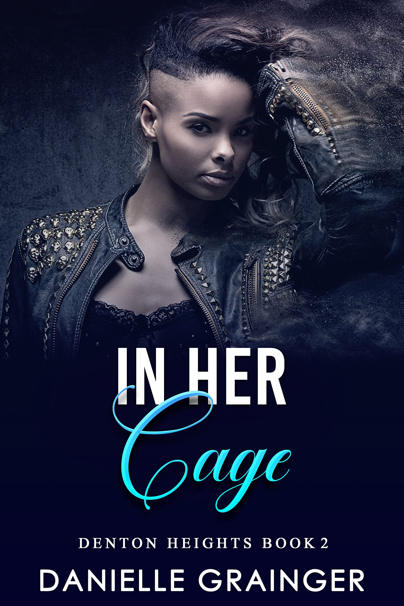 In Her Cage: Denton Heights Book 2 (Kindle Edition)