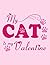 My Cat is My Valentine