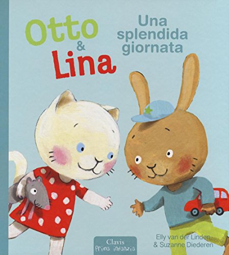 Una splendida giornata. Otto & Lina (Hardcover)