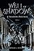 Well of Shadows: A Shadow P...