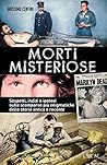 Morti misteriose:...