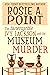 The Incorruptible Ivy Jackson and the Museum Murder (The Incorruptible Ivy Jackson Mysteries Book 1)