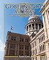 Gobernando a Texas / Governing Texas (1) (Enfoque En Texas / Spotlight on Texas) (Spanish Edition)