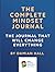 The Complete Mindset Journal™: The Daily Mindset Journal That Will Change Everything