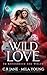 Wild Love (Im Königreich der Wölfe)