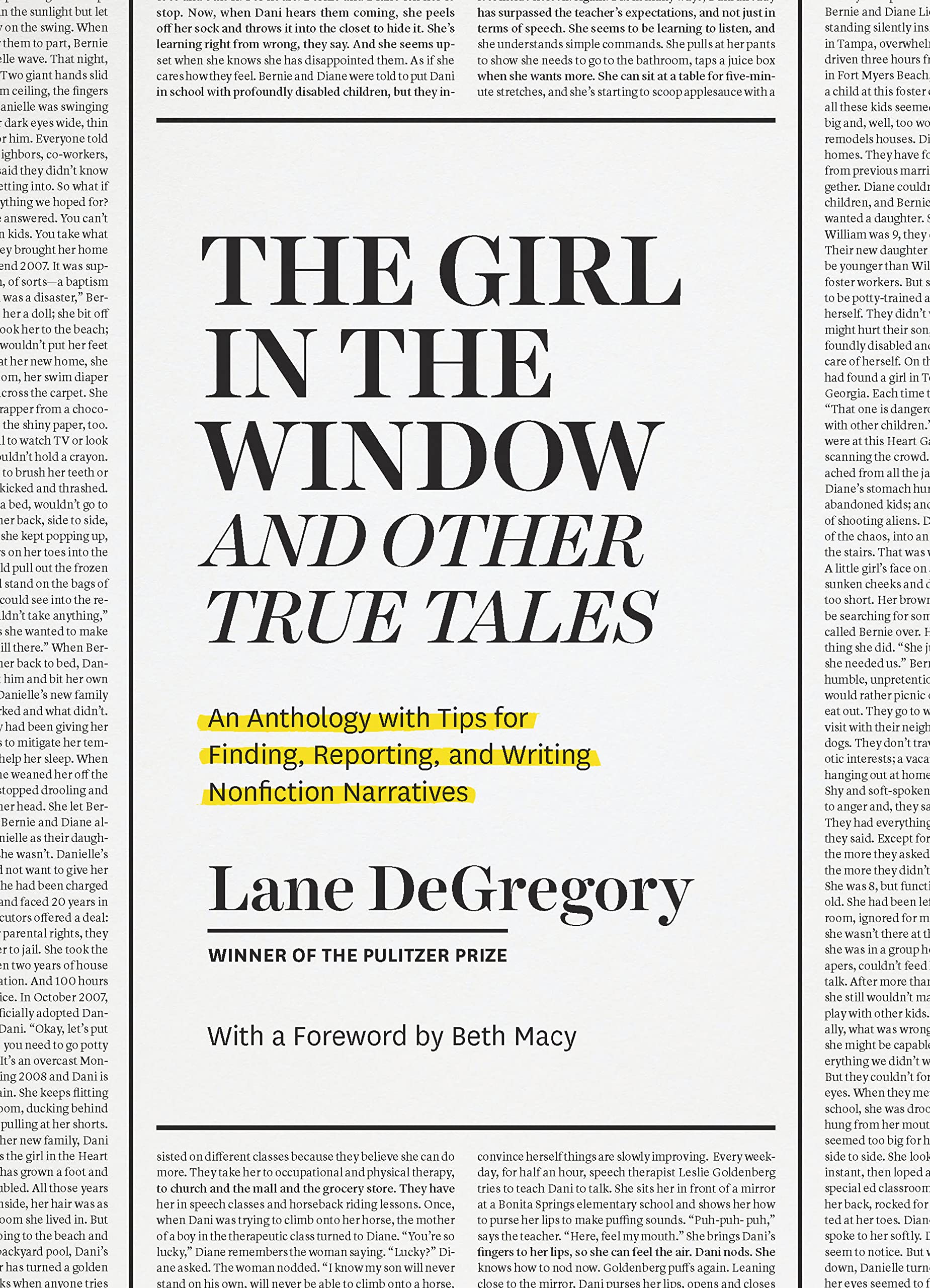 The Girl in the Window and Other True Tales: An Anthology with Tips for Finding, Reporting, and Writing Nonfiction Narratives (Kindle Edition)