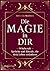 Die Magie in dir by Ambrosia Hawthorn