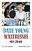DATE YOUNG WAITRESSES: MEN ...