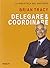 Delegare & coordinare