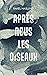 Après nous les oiseaux