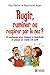 Rugir, ruminer ou respirer par le nez?: 21 pratiques pour chasser la négativité et passer en mode cré-actif (French Edition)