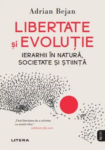 Libertate și evoluție: Ierarhii în natură, societate si știință