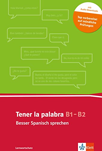 Tener la palabra: Besser Spanisch sprechen: Lernwortschatz mündliche Kommunikation . Buch + Audio-Download (Paperback)