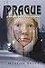 Prague: An Unforgettable Story of Betrayal and Redemption