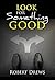 Look for Something Good