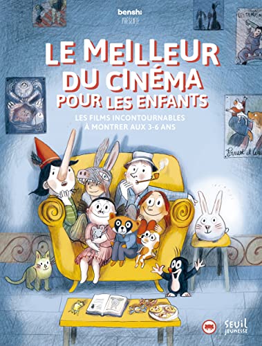 Benshi présente le meilleur du cinéma pour les enfants: Les films incontournables à montrer aux 3-6 ans (Paperback)