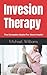 Invesion Therapy: The Compl...