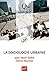 La sociologie urbaine