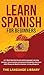 Learn Spanish For Beginners...