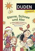 Leseprofi Erstes Lesen Vorschule: Sterne, Schnee und Abc - 24 Adventsgeschichten aus dem Klassenzimmer