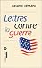 LETTRES CONTRE LA GUERRE by Tiziano Terzani