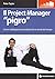 Il project manager «pigro»....
