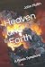 Heaven and Earth: A Poetic ...