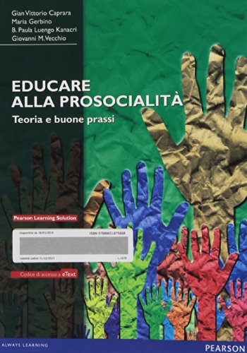 Educare alla prosocialità. Teoria e buone prassi. Con aggiornamento online (Paperback)