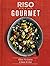 Riso gourmet. Oltre 70 rice...