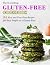The Everything Gluten-Free Cookbook by Melissa Robel