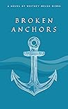 Broken Anchors Broken Anchors