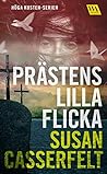 Prästens lilla flicka (Höga kusten-serien Book 1) by Susan Casserfelt